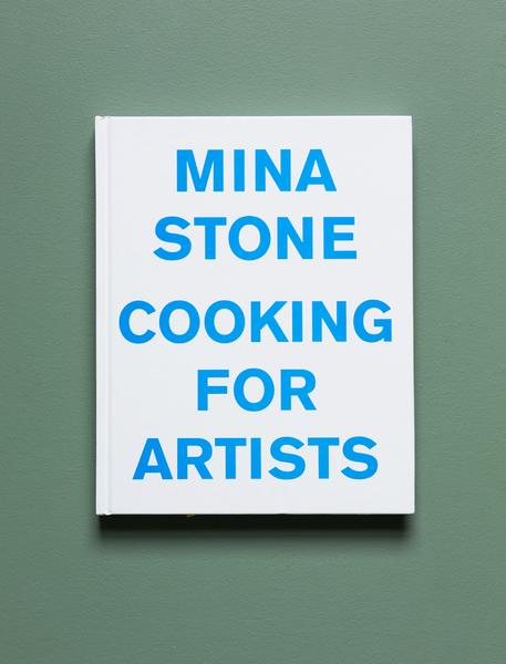Cooking for Artists by Mina Stone