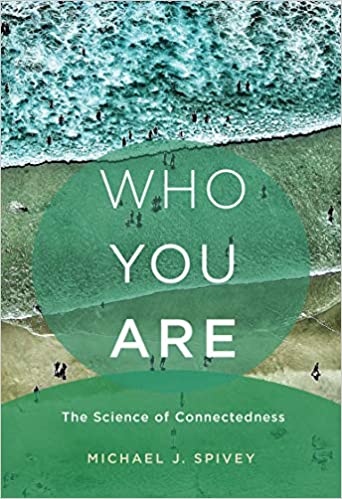 Who You Are by Michael Spivey