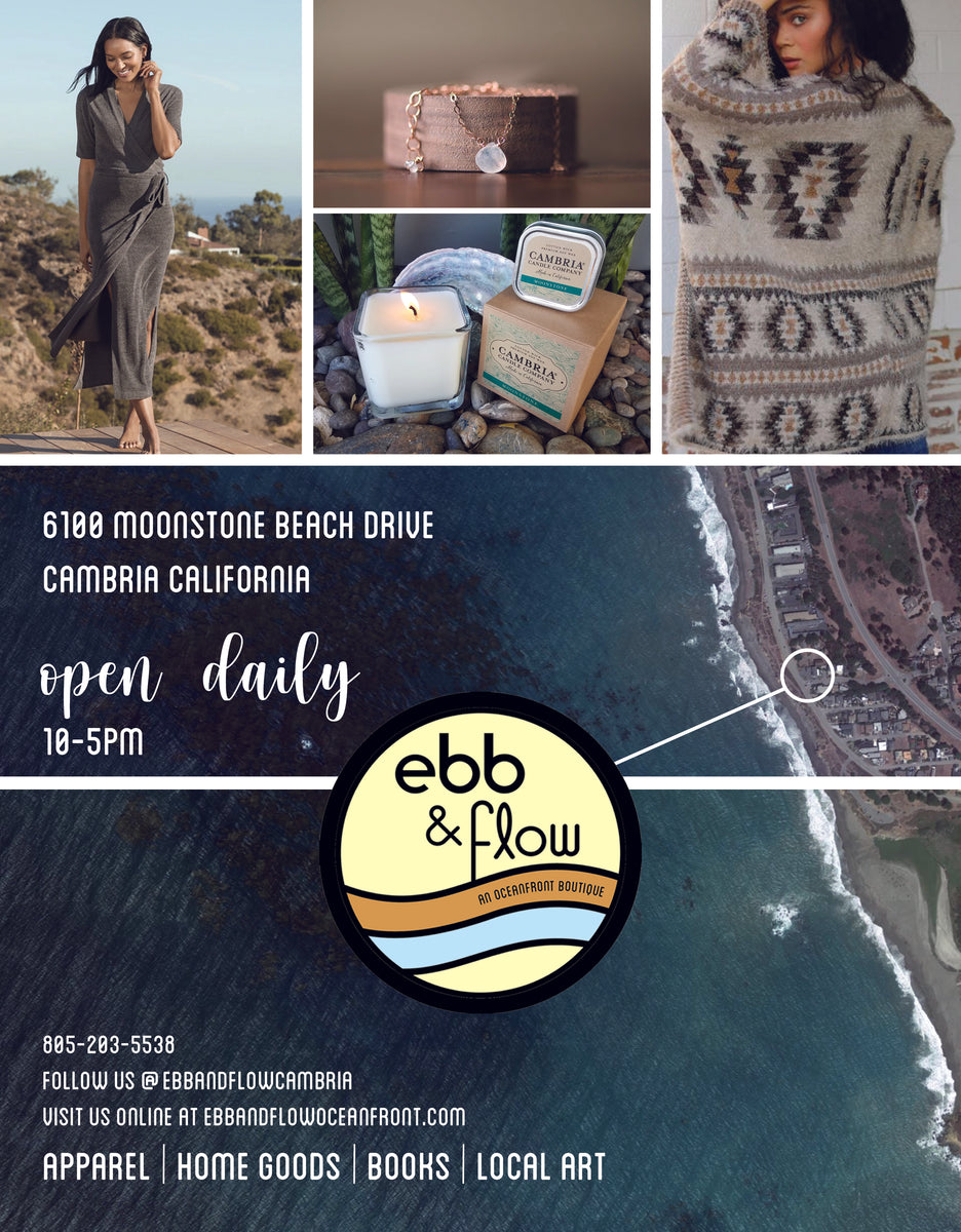 Ebb & Flow at 6100 Moonstone Beach Drive, Cambria California. Apparel, home goods, books and local art.